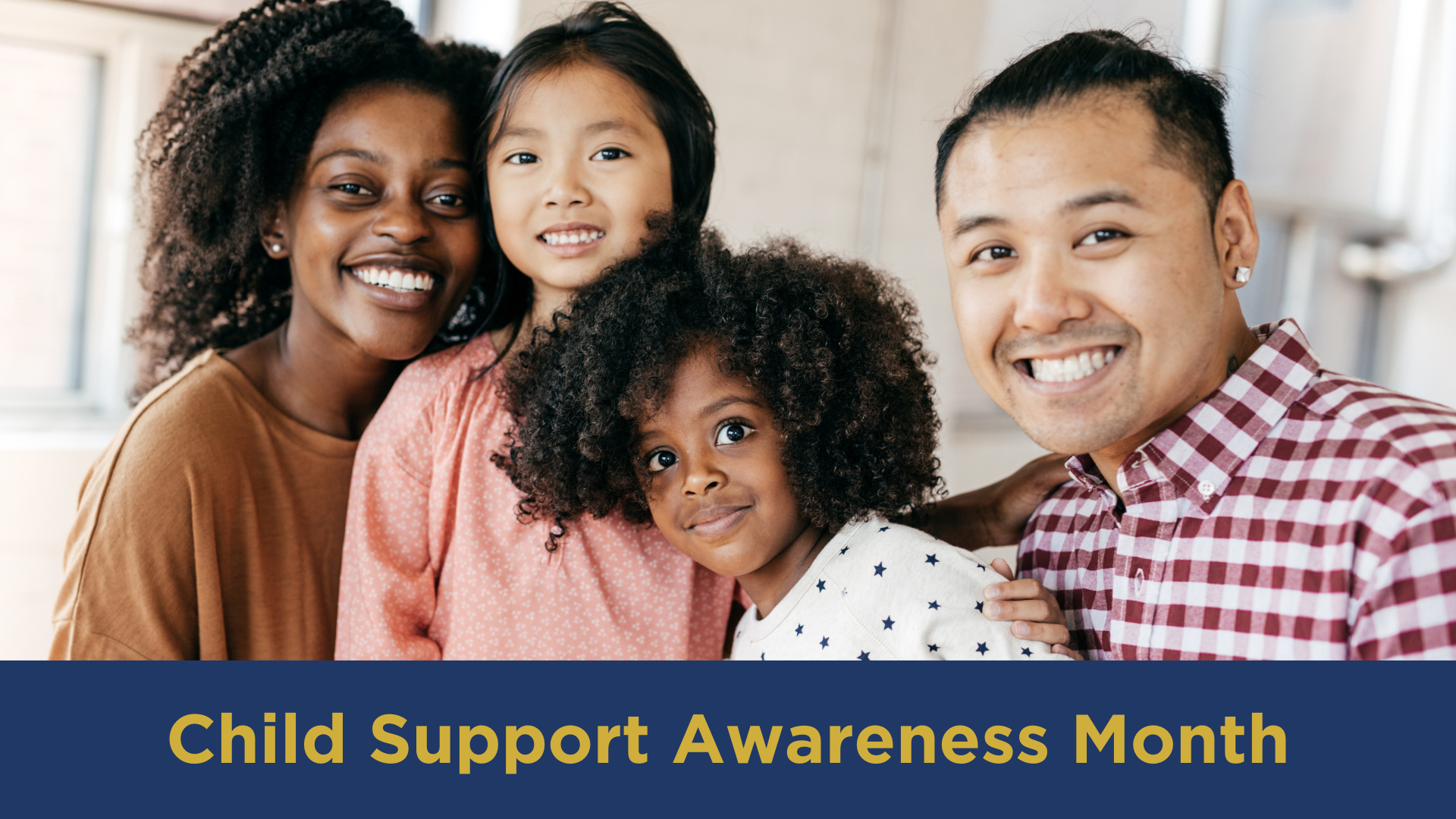 Putting Families First This Child Support Awareness Month