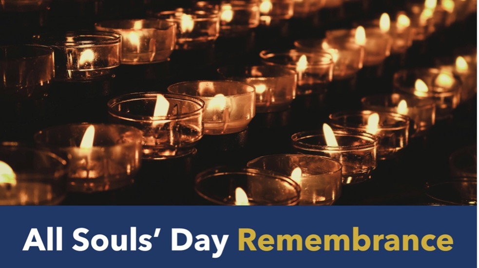 All Souls’ Day: Remembering Our Loved Ones in Prayer